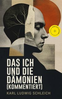 Das Ich und die Dämonien (Kommentiert)