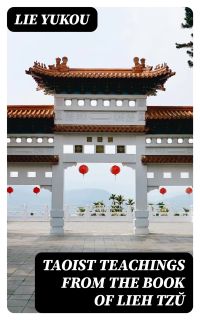 Taoist Teachings From the Book of Lieh Tzŭ