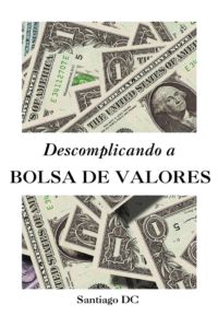 Descomplicando A Bolsa De Valores