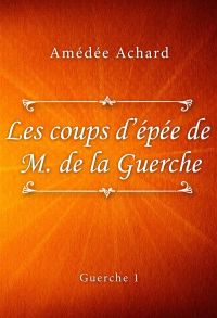 Les coups d'épée de Monsieur de la Guerche
