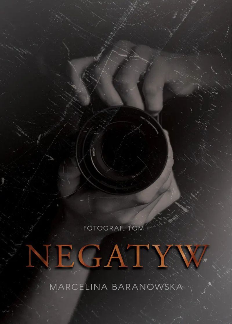 Negatyw Dylogia Fotograf Tom 1