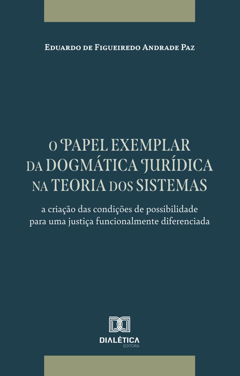 O papel exemplar da dogmática jurídica na teoria dos sistemas
