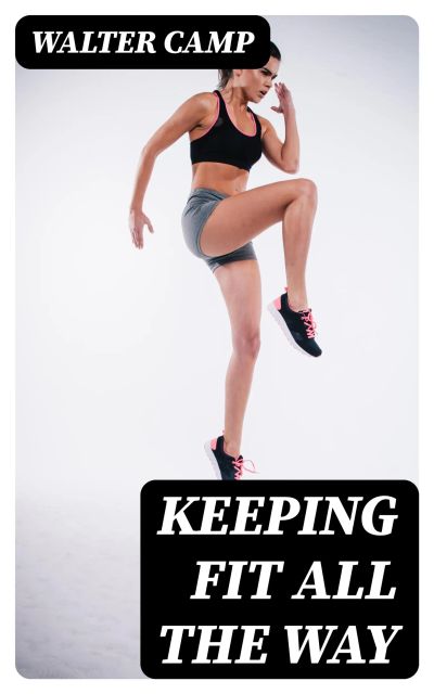 Keeping Fit All the Way
