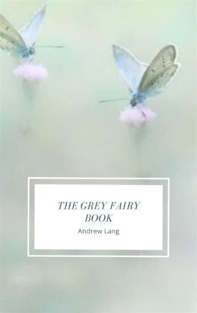 The Grey Fairy Book