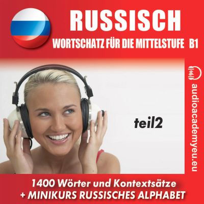 Russisch– Wortschatz für die Mittelstufe  B1_Teil 02