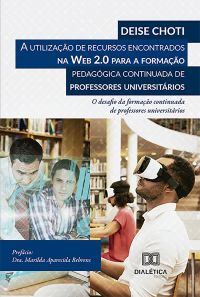 A utilização de recursos encontrados na Web 2.0 para a formação pedagógica continuada de professores universitários