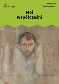 Moi współcześni