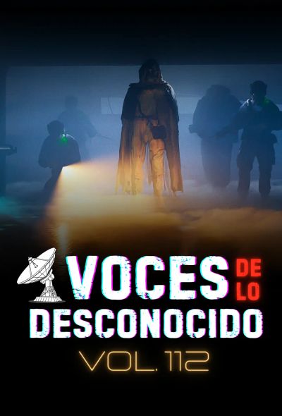 Voces de lo Desconocido 112