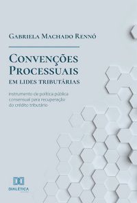 Convenções processuais em lides tributárias