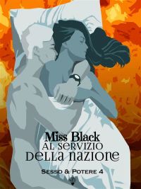 Al servizio della nazione (Sesso e Potere 4)