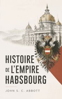 Histoire de l'Empire Habsbourg