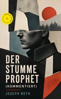 Der stumme Prophet (Kommentiert)
