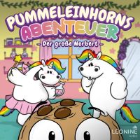 Pummeleinhorns Abenteuer - Der große Norbert