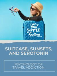 Suitcase, Sunsets, and Serotonin
