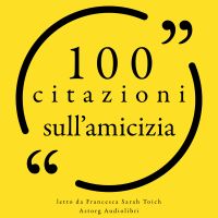 100 citazioni sull'amicizia