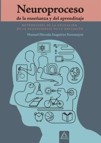 Neuroproceso de la enseñanza y del aprendizaje