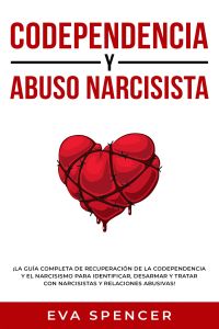 Codependencia y Abuso Narcisista