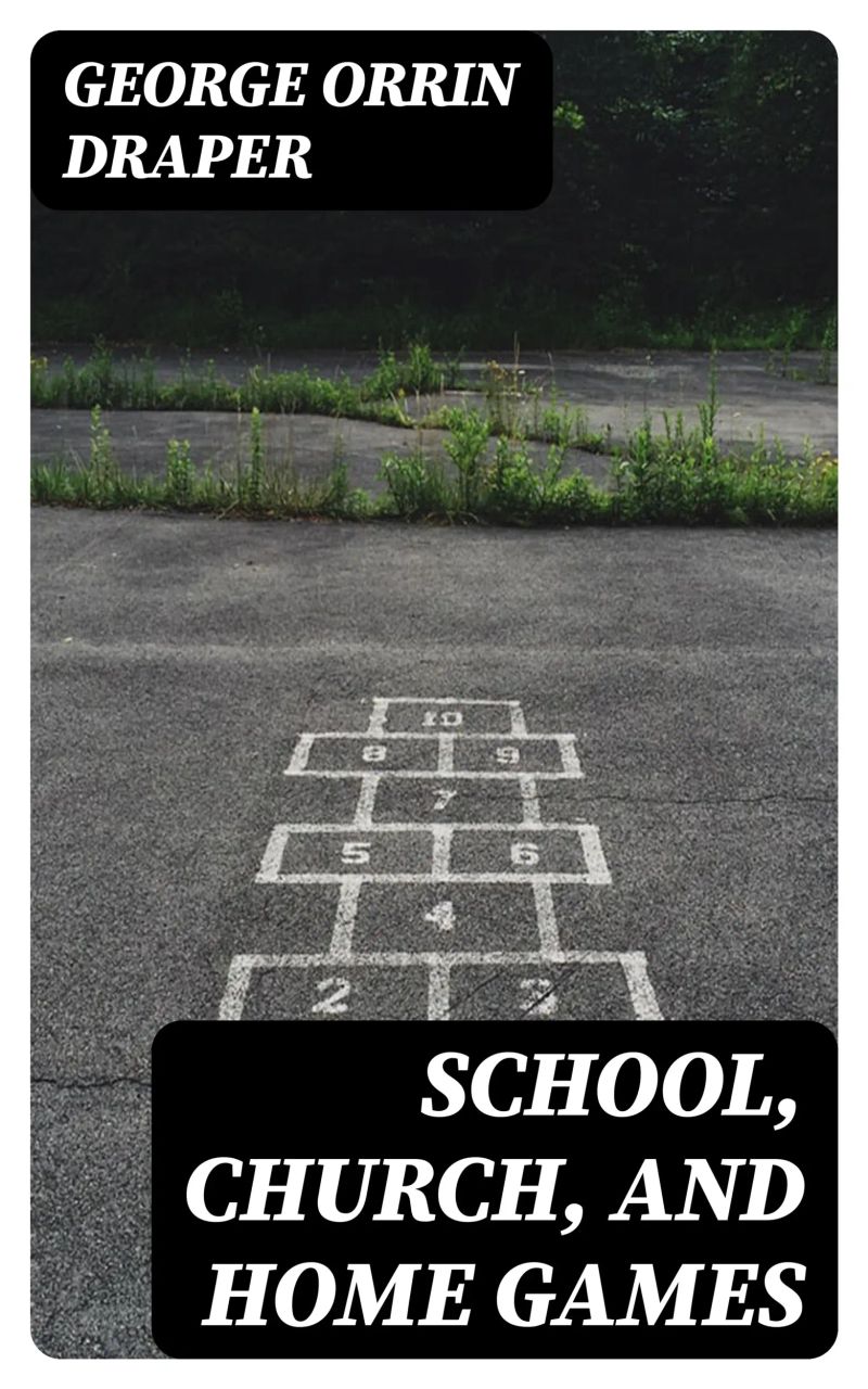 School, Church, and Home Games