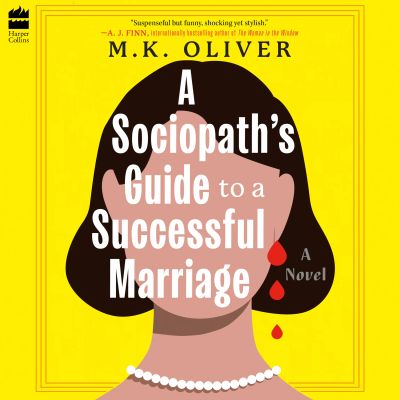 A Sociopath's Guide to a Successful Marriage