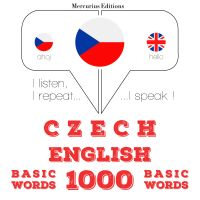 Čeština - angličtina: 1 000 základních slov