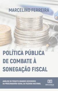 Política Pública de Combate à Sonegação Fiscal