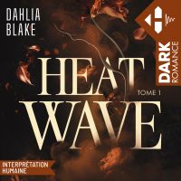 Heat Wave - Tome 01