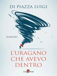 L'uragano che avevo dentro