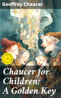 Chaucer for Children: A Golden Key