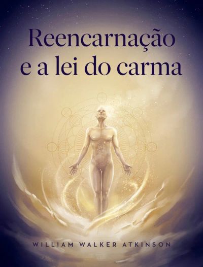 Reencarnação e a lei do carma