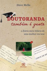 Doutoranda também é gente