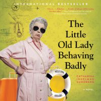 The Little Old Lady Behaving Badly