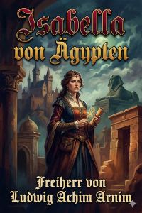 Isabella von Ägypten: Kaiser Karl des Fünften erste Jugendliebe