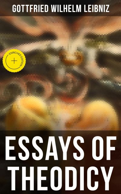 Essays of Theodicy