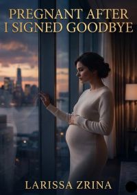 Pregnant After I Signed Goodbye