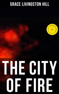 The City of Fire