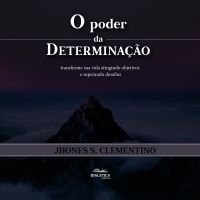 O Poder da Determinação