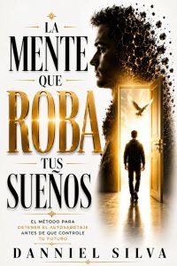 La mente que roba tus sueños