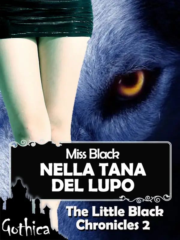 Nella tana del lupo - The Little Black Chronicles 2