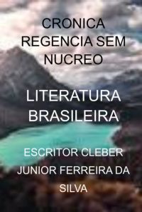 Cronica  Regencia Sem Nucreo