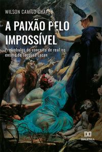 A paixão pelo impossível