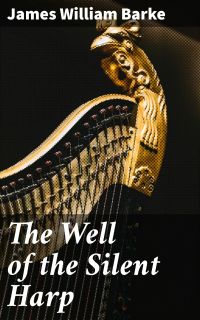 The Well of the Silent Harp