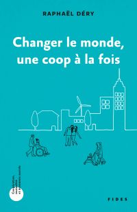 Changer le monde une coop à la fois