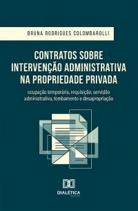 Contratos sobre Intervenção Administrativa na Propriedade Privada