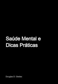 Saúde Mental E Dicas Praicas