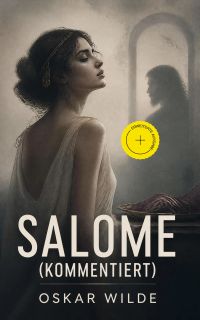 Salome (Kommentiert)