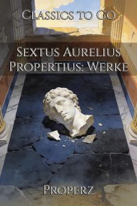 Sextus Aurelius Propertius: Werke