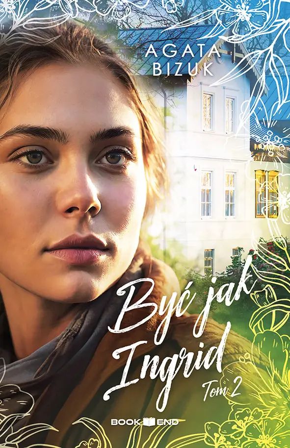 Być jak Ingrid. Tom 2