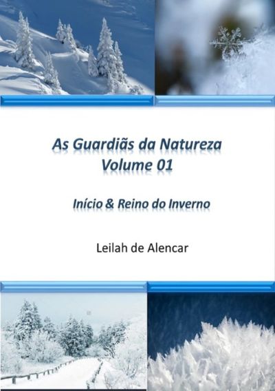 As Guardiãs Da Natureza - Inicio  & Reino Do Inverno
