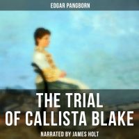 The Trial of Callista Blake