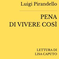 Pena di vivere così